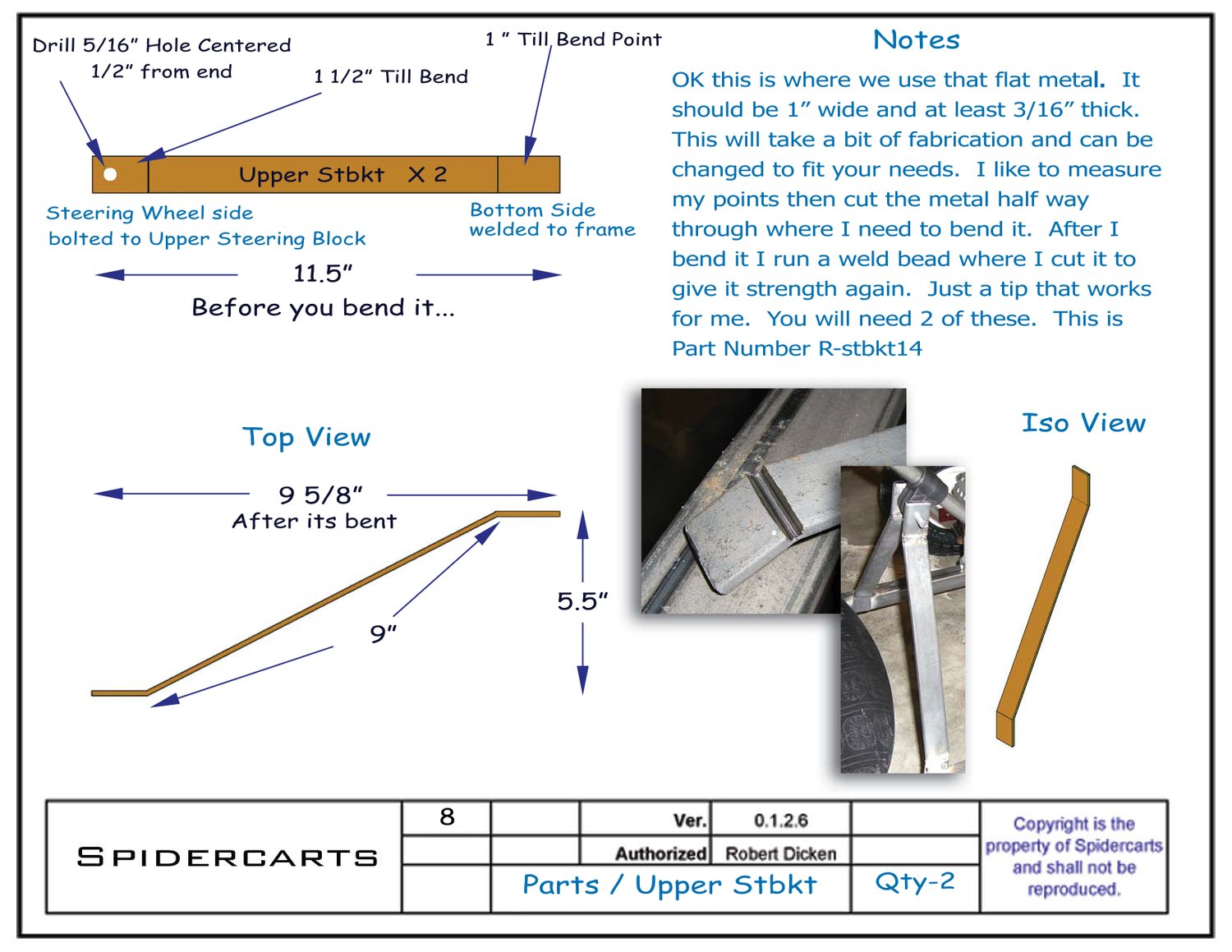 Upper steering bracket: bend points, 5/16 in hole location and finished 9 5/8 in dimension